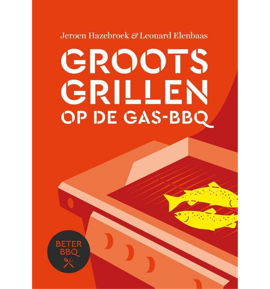 Groots grillen op de gasBBQ