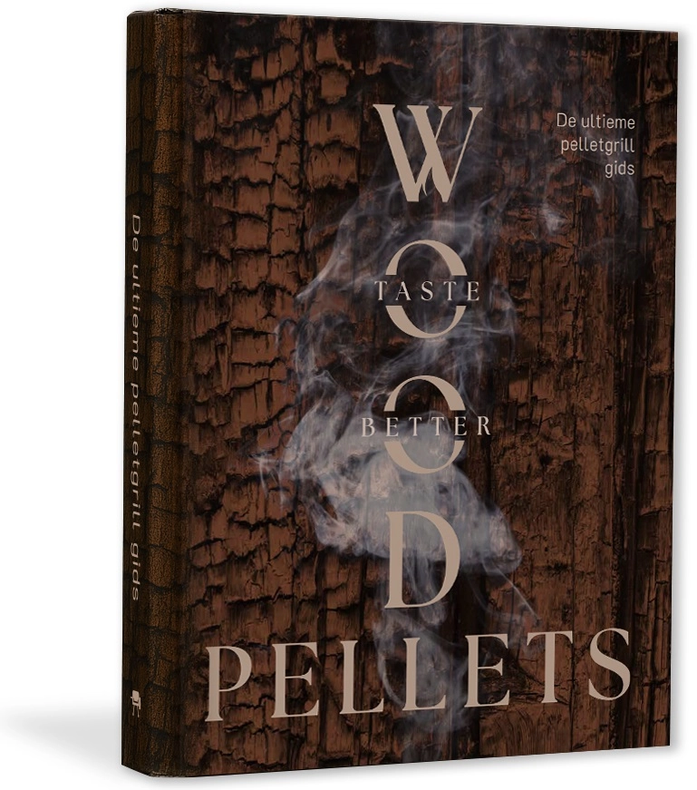 Wood Pellets taste better book - de ultieme pelletgrill gids nl